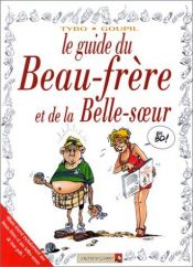 book cover of Leguide du beau-frere by Goupil - Tybo - Boublin..