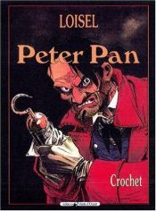 book cover of Peter Pan, Bd. 05: Der Haken by Régis Loisel