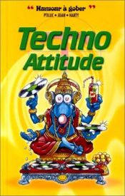 book cover of Techno attitude by Ptiluc