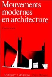 book cover of Mouvements modernes en architecture by Charles Jencks