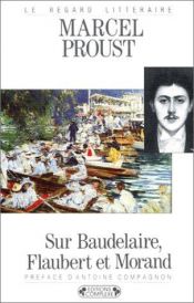 book cover of Sur Baudelaire, Flaubert et Morand by Марсел Пруст