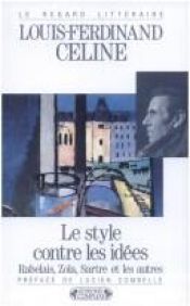 book cover of Style contre les idées (Le) by לואי פרדינאן סלין