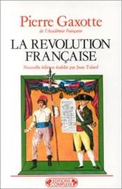 book cover of La Révolution Française by Pierre Gaxotte