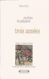 book cover of Three years by Anton Tchekhov