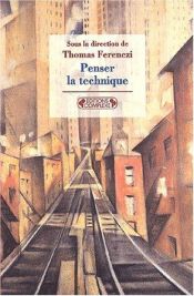 book cover of Penser la technique by Luc Ferry