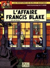 book cover of Blake et Mortimer : L'affaire Francis Blake by Van Hamme (Scenario)