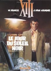 book cover of Le jour du soleil noir by Van Hamme (Scenario)