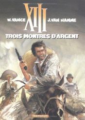 book cover of Trois montres d'argent by Van Hamme (Scenario)