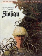 book cover of Das verlorene Land, Bd.1, Sioban by Jean Dufaux