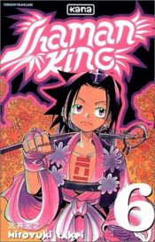 book cover of Shaman King, tome 6 by Hiroyuki Takei