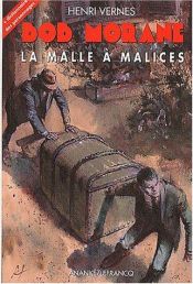 book cover of Bob Morane Tome 138 : La malle à malices by Vernes