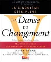 book cover of La Danse du changement by Peter Michael Senge