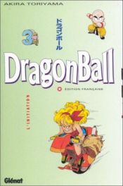 book cover of Dragonball, tome 03 : L'Initiation by Akira Toriyama