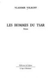 book cover of Les hommes du tsar by Vladimir Volkoff