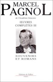 book cover of Oeuvres complètes, tome 3 : Souvenirs et Romans by 马瑟·巴纽
