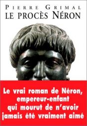 book cover of Le procès Néron by Pierre Grimal