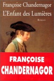 book cover of L'enfant des Lumières by Françoise Chandernagor