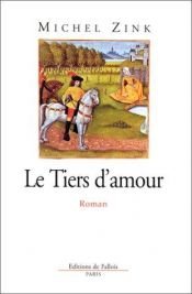 book cover of Le Tiers d'amour by Michel Zink