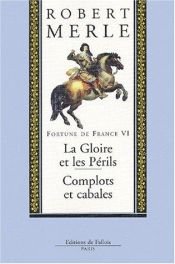book cover of la gloire et les périls by Робер Мерль