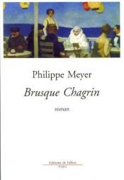 book cover of Brusque chagrin by Philippe Meyer