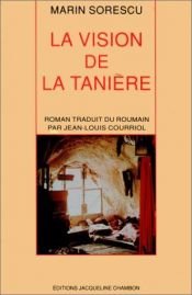 book cover of La Vision de la tanière by Marin Sorescu