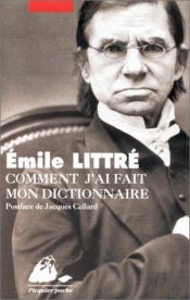 book cover of Comment j'ai fait mon dictionnaire by emile littre