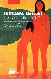 book cover of La Vie immobile by Ikezawa Natsuki