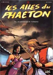 book cover of De Phaeton, 4: De Typhonjager by Didier (Crisse) Chrispeels