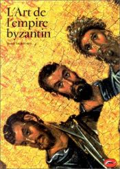 book cover of L'art de l'empire byzantin by David Talbot Rice