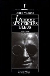 book cover of L'Homme aux cercles bleus by Fred Vargas