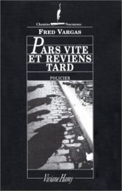 book cover of Pars vite et reviens tard by Fred Vargas