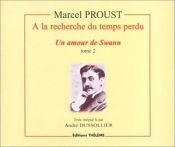 book cover of A la recherche du temps perdu : Un amour de Swann, tome 2 (coffret 4 CD) by Марсел Пруст