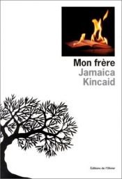 book cover of Mon frère by Jamaica Kincaid