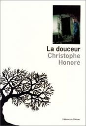 book cover of La Douceur by Christophe Honoré