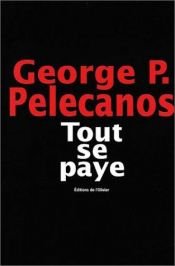 book cover of Tout se paye by George Pelecanos