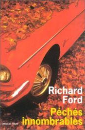 book cover of Péchés innombrables by Richard Ford
