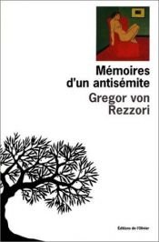 book cover of Mémoires d'un antisémite by Gregor von Rezzori