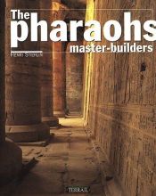 book cover of The Pharohs master-builders by Henri Stierlin