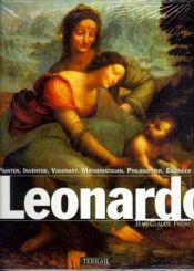 book cover of Leonardo: Painter, Inventor, Visionary, Mathematician, Philosopher, Engineer by Leonardo da Vinci