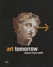 book cover of Art Tomorrow by Edward Lucie-Smith
