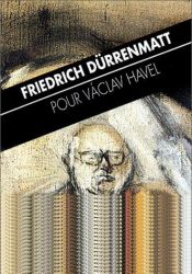 book cover of Pour Vaclav Havel by Friedrich Dürrenmatt