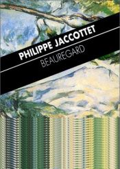 book cover of Beauregard by Philippe Jaccottet