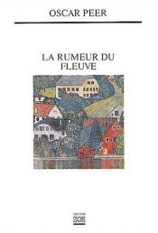 book cover of La rumeur du fleuve by Oscar Peer