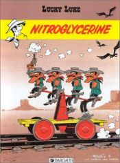 book cover of Lucky Luke. b.53 Nitroglyserin by Morris