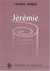 book cover of Jérémie : Du prophète au livre by Thomas Römer