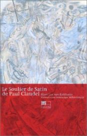 book cover of Le Soulier de satin de Paul Claudel by ハンス・ウルス・フォン・バルタサル