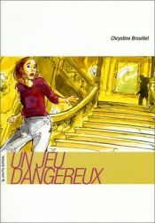 book cover of Un jeu dangereux by Chrystine Brouillet