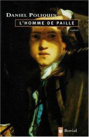 book cover of L'homme de paille by Daniel Poliquin