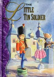 book cover of The Little Tin Soldier (Zapp) by Hans Christian Andersen