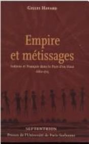 book cover of Empire et métissages by Gilles Havard